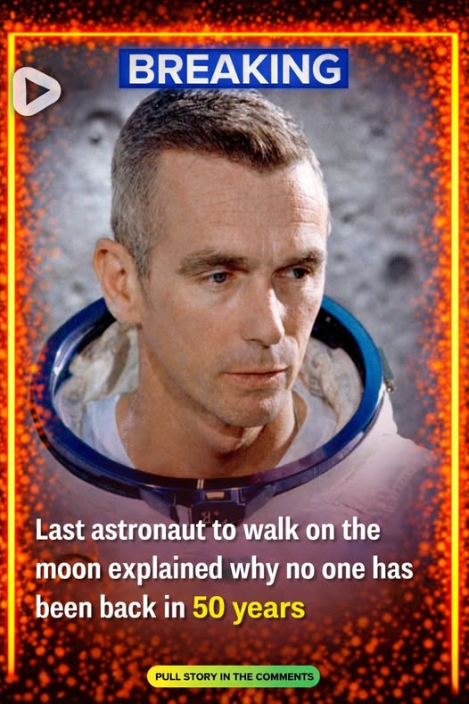 Last astronaut to walk on the moon explained why no one has been back in 50 years