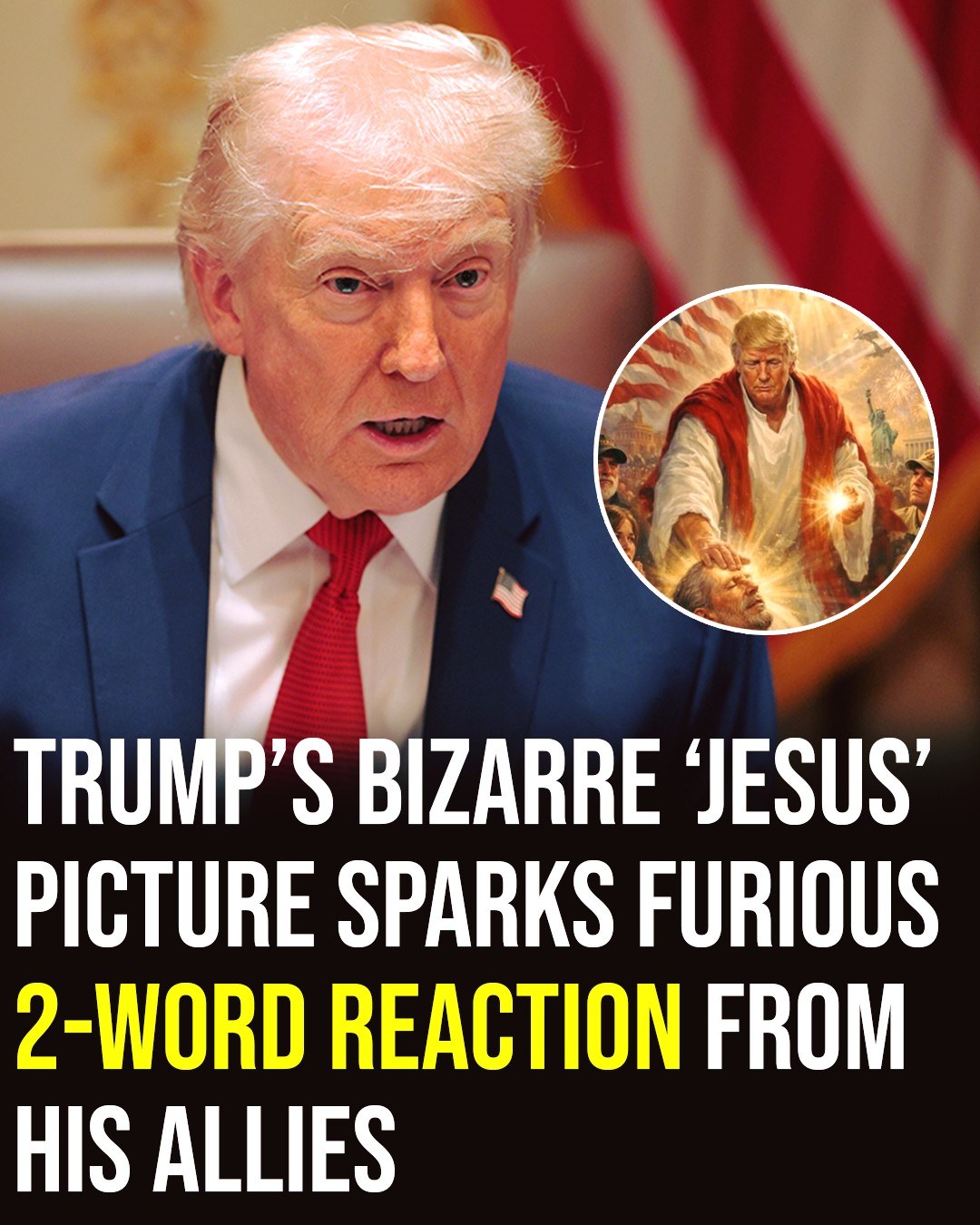 Trump Faces Criticism From Religious Conservatives After Sharing AI Image of Himself as “Jesus”