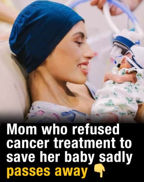 Teen mom who put her baby’s birth before her own cancer treatment has passed away 💔