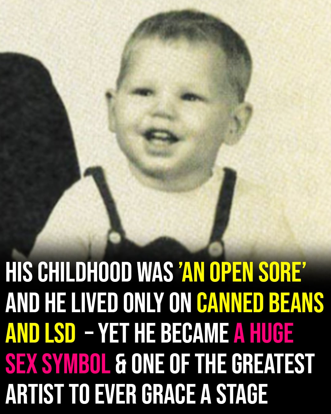 He survived on little more than canned beans and LSD in his early years, before transforming into one of rock’s most controversial and electrifying figures.