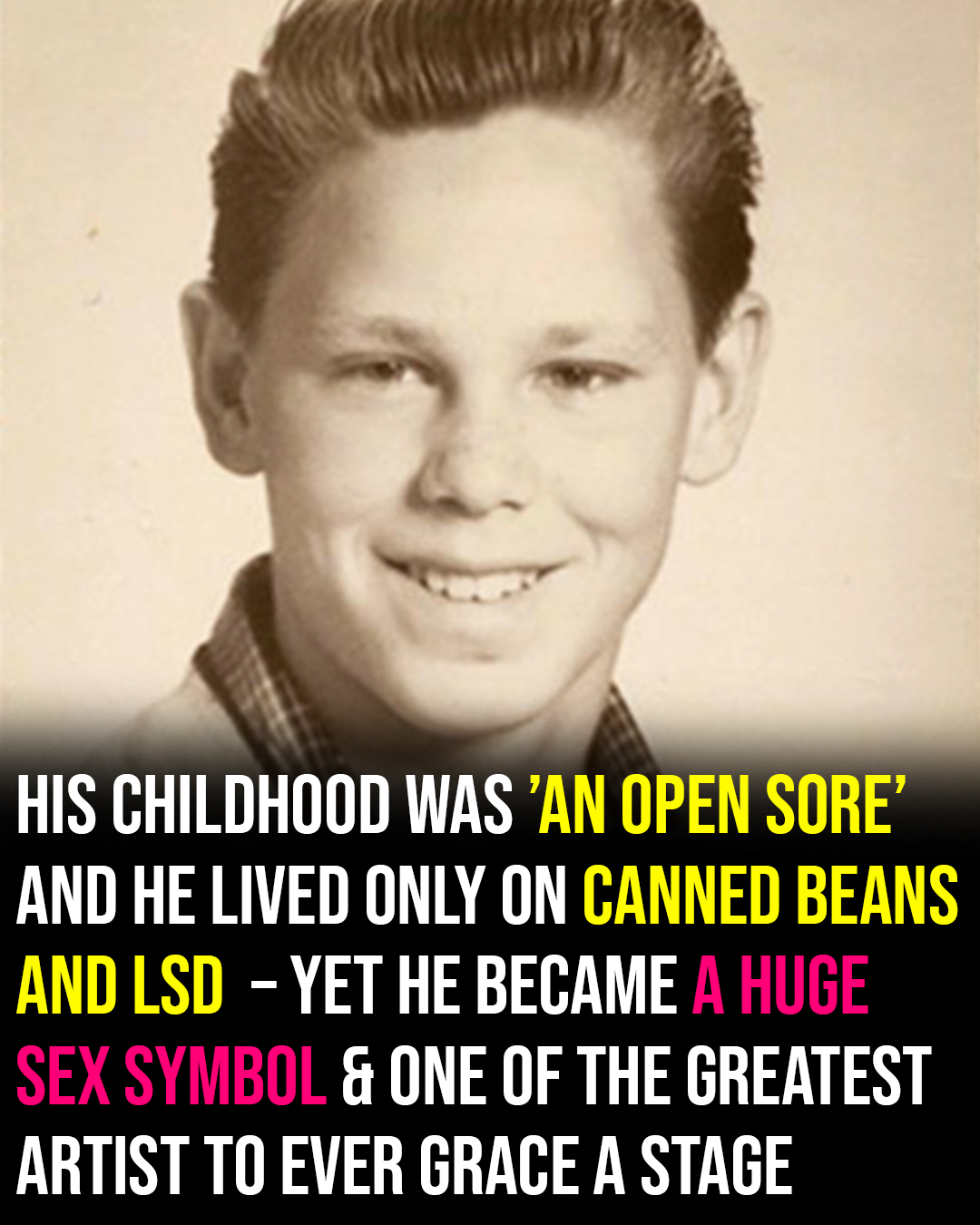 He survived on little more than canned beans and LSD in his early days, but against the odds he transformed himself into one of rock music’s most provocative and dangerous icons.