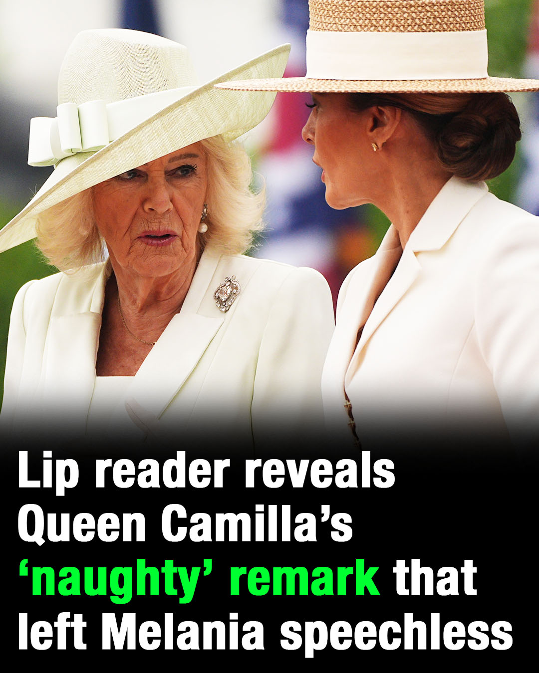 Lip Reader Claims Queen Camilla Made a Playful Remark That Caught Melania Trump Off Guard