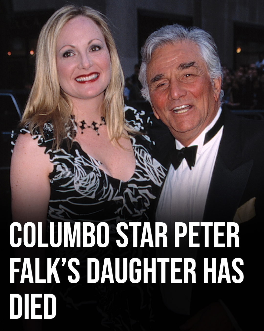 Tragic news: Peter Falk’s daughter has passed away 💔