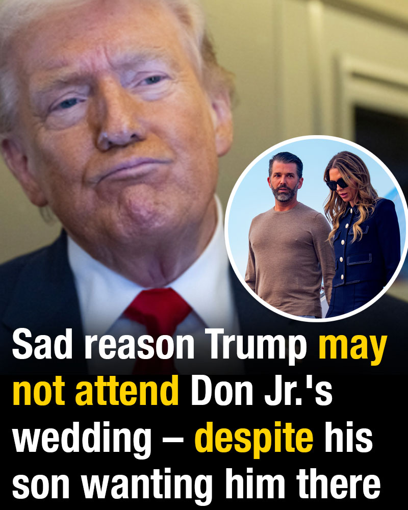 Heartbreaking reason Donald Trump might skip Don Jr.’s wedding – even though his son hopes he’ll be there